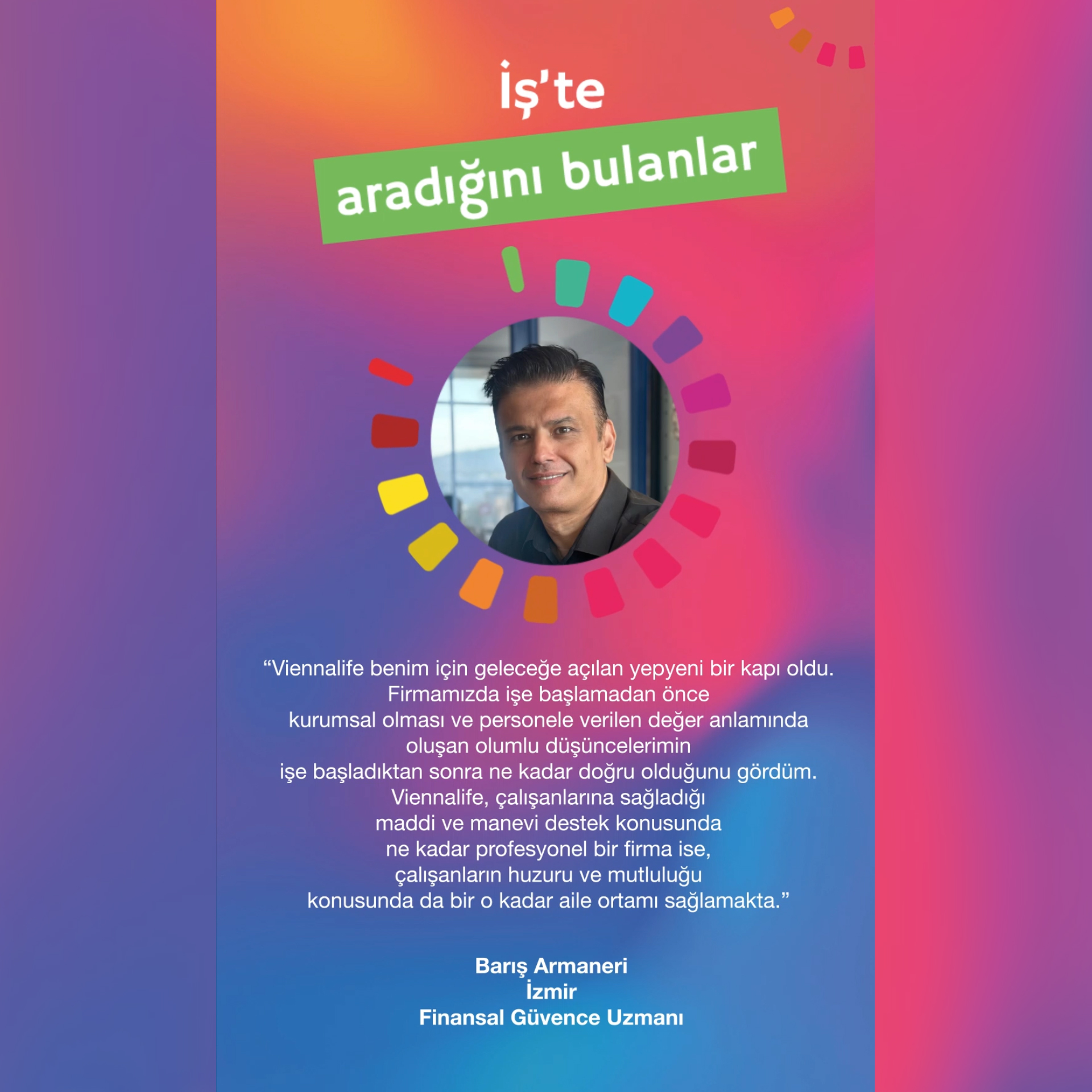 İş'te Aradığını Bulanlar - Barış Armaneri